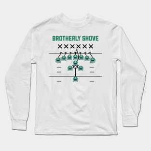 The Brotherly Shove - Football Fans Long Sleeve T-Shirt